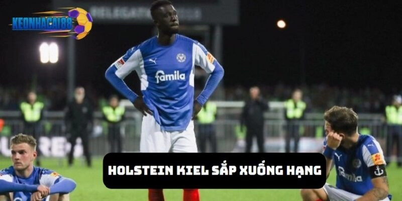 Holstein Kiel đang ngày một đến gần với ngày nói lời chia tay với giải Bundesliga